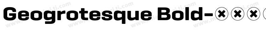 Geogrotesque Bold字体转换